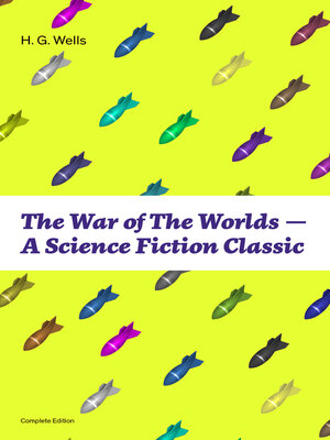 cover image of The War of the Worlds--A Science Fiction Classic (Complete Edition)